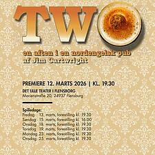 ”TWO” PÅ DET LILLE TEATER
Torsdag den 12. marts har Jim Cartwrigths stykke “Two” premiere på Det&hellip;