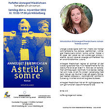 FOREDRAG "ASTRIDS SOMRE" AF ANNEFRET FRIEDRICHSEN PÅ MIKKELBERG SØNDAG DEN 6. NOVEMBER 2022&hellip;